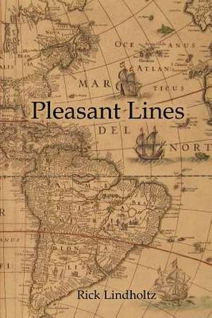 Pleasant Lines de Rick Lindholtz