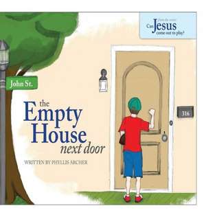 The Empty House Next Door de Phyllis A. Archer