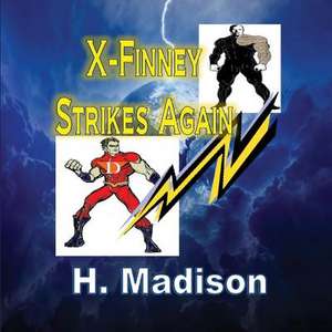 X-Finney Strikes Again de H. Madison