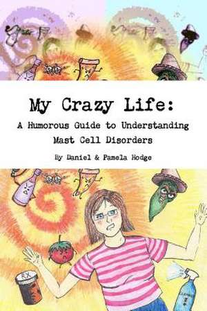 My Crazy Life de Daniel Hodge