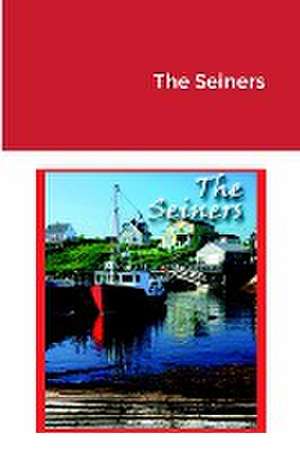 The Seiners by Anastasia Marie Cassella de Anastasia Cassella