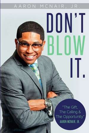 Don't Blow It de Jr. Aaron McNair