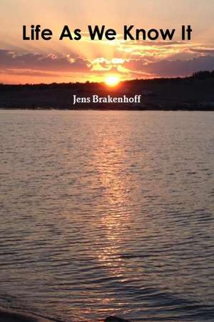 Life As We Know It de Jens Brakenhoff