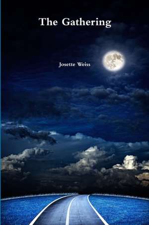 The Gathering de Josette Weiss