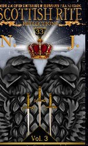Nj, P: Scottish Rite Reflections - Volume 3