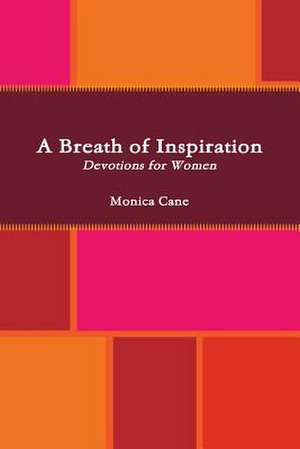 A Breath of Inspiration de Monica Cane