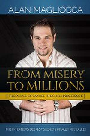 From Misery to Millions de Alan Magliocca