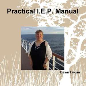 Practical I.E.P. Manual de Dawn Lucan