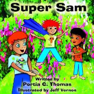 Super Sam de Portia C. Thomas, M. a. Bcba