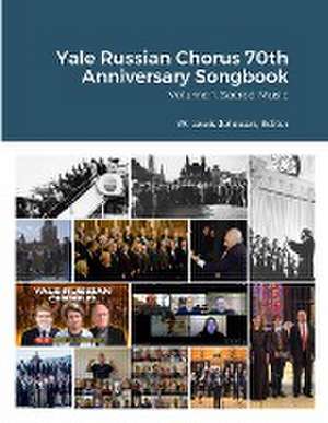 Yale Russian Chorus 70th Anniversary Songbook Volume 1 de W. Lewis Johnson