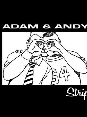 Adam & Andy Strip de James Asal