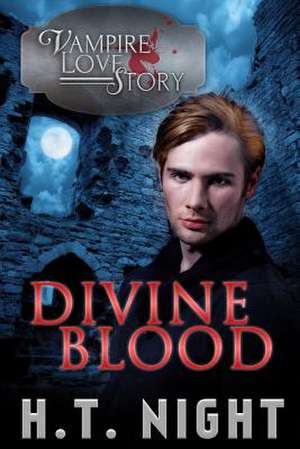 Divine Blood de H. T. Night