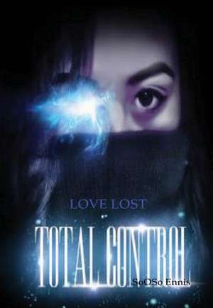Total Control Love Lost de Sooso Ennis