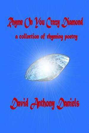 Rhyme on You Crazy Diamond de David Anthony Daniels