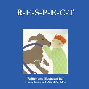 R-E-S-P-E-C-T de Nancy Campbell Orr