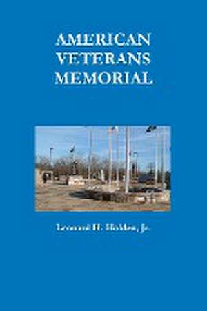 American Veterans Memorial de Jr. Leonard H. Holden