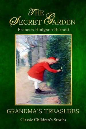 The Secret Garden de Frances Hodgson Burnett