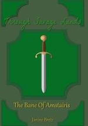 Through Savage Lands de Janine Bretz