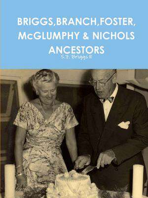 Briggs, Branch, Foster, McGlumphy & Nichols Ancestors de S. F. Briggs LL