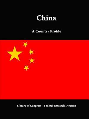 China: A Country Profile de Library of Congress