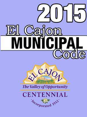 El Cajon Municipal Code 2015 de John Snape