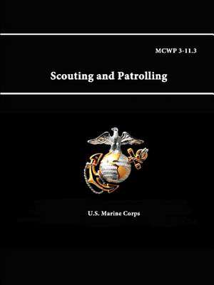 McWp 3-11.3 - Scouting and Patrolling de U. S. Marine Corps