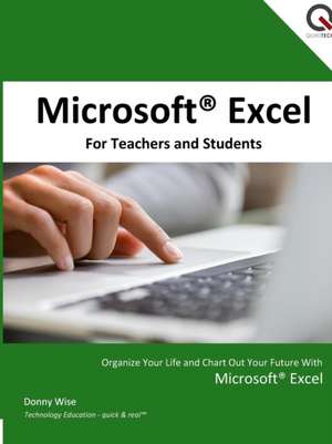 Microsoft Excel for Teachers and Students de Donny Wise