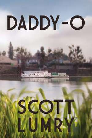 Daddy-O de Scott Lumry