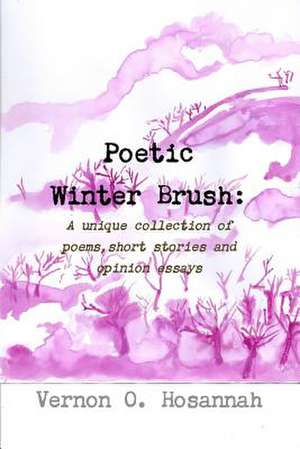 Poetic Winter Brush de Vernon Hosannah