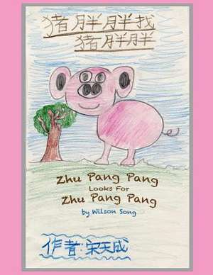 Zhu Pang Pang Looks for Zhu Pang Pang de Wilson Song