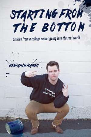 Starting from the Bottom de Benjamin J. Ruiz