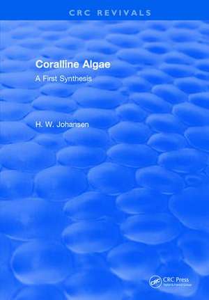 Coralline Algae: A First Synthesis de H.W. Johansen