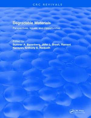 Degradable Materials de Sumner A. Barenberg