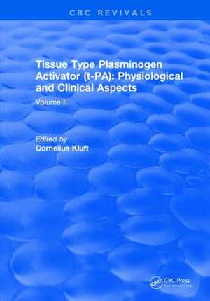 Tissue Type Plasminogen Activity de Cornelius Kluft