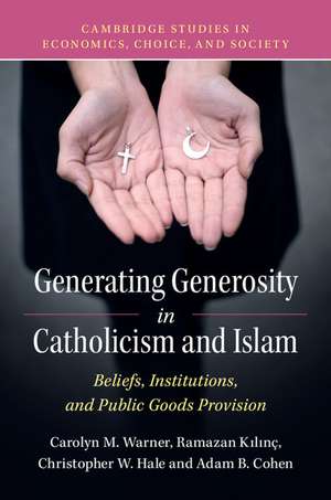 Generating Generosity in Catholicism and Islam: Beliefs, Institutions, and Public Goods Provision de Carolyn M. Warner