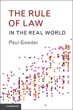 The Rule of Law in the Real World de Paul Gowder