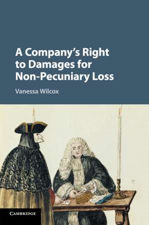 A Company's Right to Damages for Non-Pecuniary Loss de Vanessa Wilcox