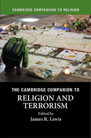 The Cambridge Companion to Religion and Terrorism de James R. Lewis