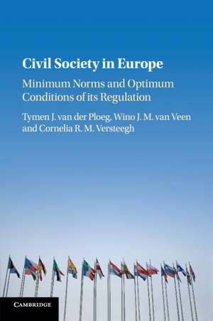 Civil Society in Europe: Minimum Norms and Optimum Conditions of its Regulation de Tymen J. van der Ploeg