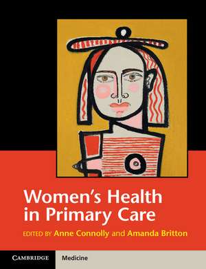 Women's Health in Primary Care de ANNE CONNOLLY