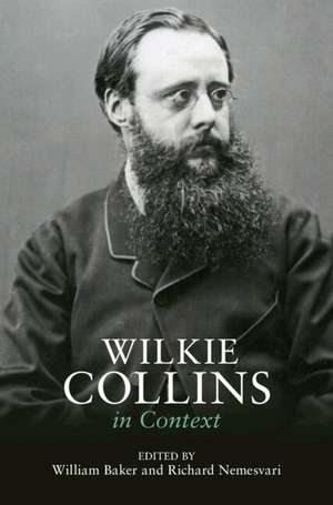 Wilkie Collins in Context de William Baker