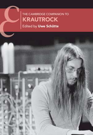 The Cambridge Companion to Krautrock de Uwe Schütte