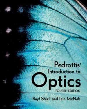 Pedrottis' Introduction to Optics de Rayf Shiell