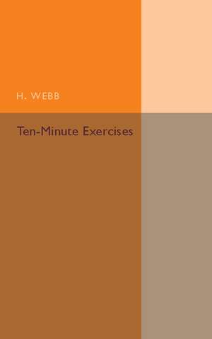 Ten-Minute Exercises de H. Webb