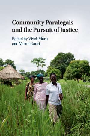 Community Paralegals and the Pursuit of Justice de Vivek Maru