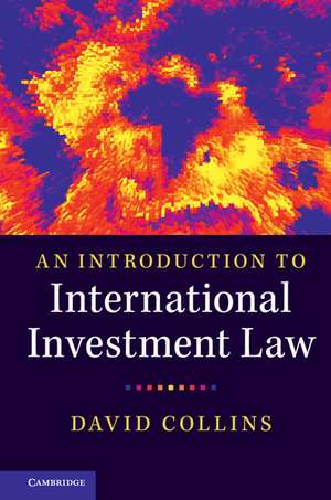 An Introduction to International Investment Law de David Collins