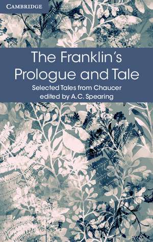 The Franklin's Prologue and Tale de Geoffrey Chaucer