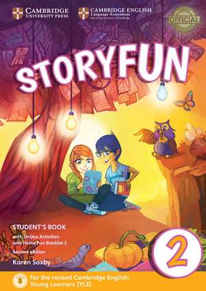 Storyfun for Starters Level 2 Student's Book with Online Activities and Home Fun Booklet 2 de Karen Saxby