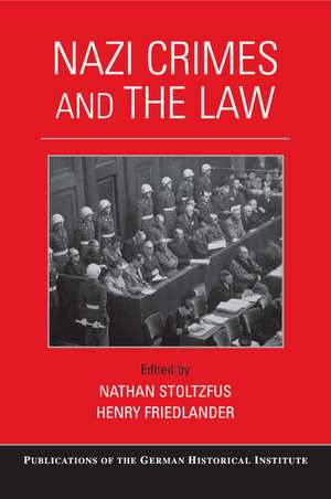 Nazi Crimes and the Law de Nathan Stoltzfus