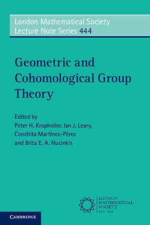 Geometric and Cohomological Group Theory de Peter H. Kropholler